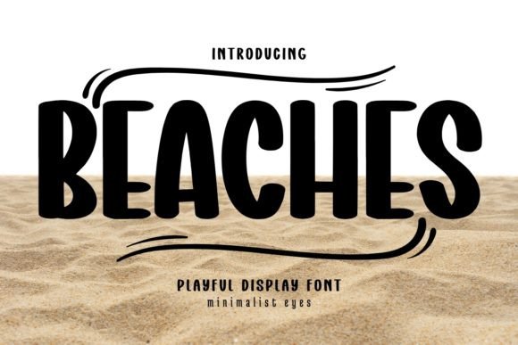 Beaches: The Playful Display Font for Creative Projects