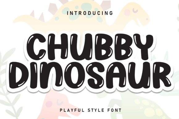 Chubby Dinosaur: A Playful Display Font for Creative Projects