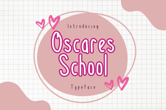 Oscares School: A Joyful Display Typeface for Small Business Branding