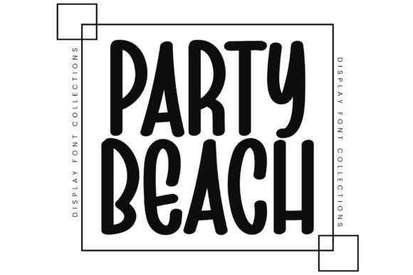 Party Beach: A Modern Display Font for Digital Branding