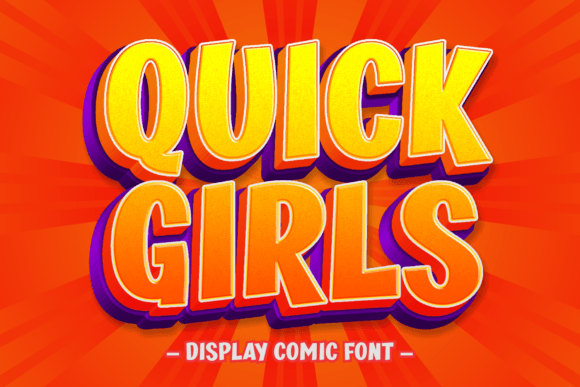 Quick Girls: The Display Comic Font for Fun Digital Brands