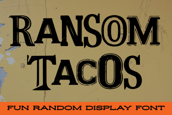 Ransom Tacos: The Edgy Display Font for Creative Makers